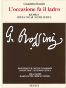 L'occasione Fa Il Ladro by Rossini Gioachino for Vocal Scor