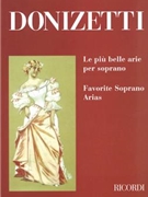 Favorite Soprano Arias by Donizetti Gaetano for Soprano