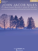 Christmas Songs & Carols by Niles John Jacob - Niles John Jacob - for Low Voice Collection