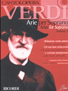 Verdi Arias For Soprano Volume 2 by Giuseppe Verdi for Sopr Voice W (Cantolopera - Vol 2)