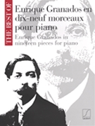 Best Of Granados 19 Pieces by Granados Enrique for Piano