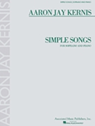 Simple Songs by Kernis Aaron Jay for Soprano Vo