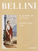 Favorite Tenor Arias by Bellini Vincenzo for Tenor Voc