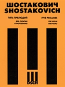 Five Preludes by Shostakovich Dmitri - Tysganov Dmitri - for Violin and Piano