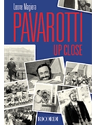 Pavarotti Up Close by Magiera Leone Luciano Pavarotti for Text
