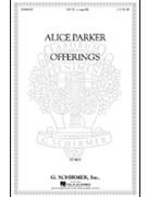 Offerings by Parker Alice for SATB a cappella