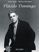 Placido Domingo by Various Placido Domingo for Tenor Voc (Voices Of The Opera)