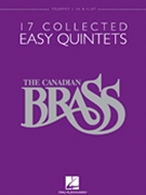 Canadian Brass 17 Collected Easy Quintet by Easy - Sayrewaltersbarnes - The Canadian Brass for Trumpet 2