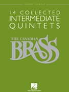 Canadian Brass 14 Collected Int Quintets by Various - Smith Vosbein and Barnes - The Canadian Brass for Trumpet 1