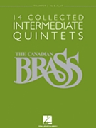 Canadian Brass 14 Collected Int Quintets by Various - Smith Vosbein and Barnes - The Canadian Brass for Trumpet 2
