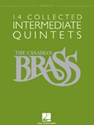 Canadian Brass 14 Collected Int Quintets by Various - Smith Vosbein and Barnes - The Canadian Brass for French Horn