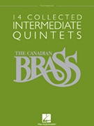 Canadian Brass 14 Collected Int Quintets by Various - Smith Vosbein and Barnes - The Canadian Brass for Trombone