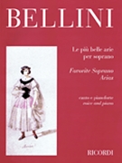Favorite Soprano Arias by Bellini Vincenzo for