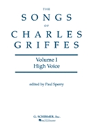 Songs Of Charles Griffes by Griffes Charles Tomlinson - Sperry Paul - for High Voice Collection