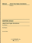 Jekyll and Hyde Variations by Gould Morton for Score