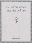 Music for Orchestra Op. 50 by Riegger Wallingford for Score