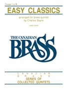 Canadian Brass Easy Classics by Various - Sayre Charles - The Canadian Brass for Trumpet 1