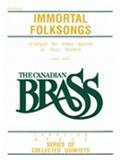 Canadian Brass Immortal Folksongs by Various - Vosbein Terry - The Canadian Brass for Full Score