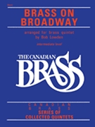 Canadian Brass Brass On Broadway by Various - Lowden Robert - The Canadian Brass for French Horn