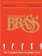 Amazing Grace by Traditional - Henderson L - The Canadian Brass for Brass Quintet