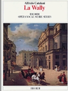 La Wally by Catalani Alfredo for Opera Voc