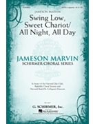 Swing Low Sweet Chariot W/all Day All Ni by - Marvin Jameson - for SATB