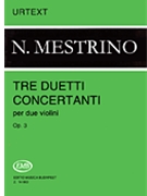 3 Duetti Concertanti Opus 3 by Mestrino Nicola - Kertesz Istvan - for Score and Parts