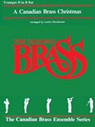Canadian Brass Christmas by Christmas - Henderson L - The Canadian Brass for Trumpet 2