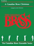 Canadian Brass Christmas by Christmas - Henderson L - The Canadian Brass for Trom