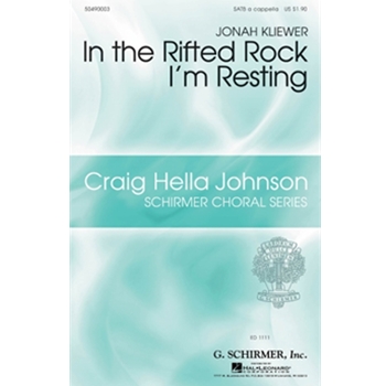 In The Rifted Rock I'm Resting by Bentley W Warren - Kliewer Jonah - for SATB a cappella