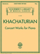 Concert Works For Piano by Khachaturian Aram Il'yich for Piano