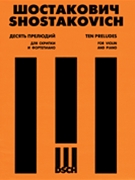 10 Preludes Opus 34 by Shostakovich Dmitri - Tysganov D - for Violin and Piano