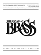 Glenn Miller Songbook by Miller Glenn - Dedrick Christopher - The Canadian Brass for Brass Quintet