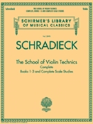 School Of Violin Technics Complete by Schradieck Henry for Violin Method (Complete)
