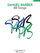 65 Songs by Barber Samuel for High Voice Collection