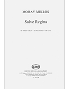 Salve Regina by Miklos Mohay for SSA a cappella