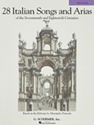 28 Italian Songs & Arias of the 17th and 18th Centuries by Various - Parisotti - for High Voice Collection
