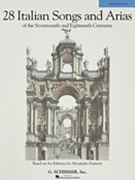28 Italian Songs & Arias of the 17th and 18th Centuries by Various - Parisotti - for Medium Voice