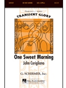 One Sweet Morning by Corigliano John for SSAA