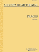 Traces by Thomas Augusta Read for Piano