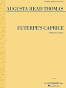 Euterpe's Caprice by Thomas Augusta Read for Flute Solo