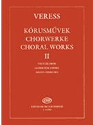 Choral Works 2 by Veress Sandor for SATB