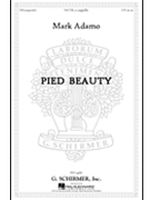 Pied Beauty by Adamo Mark for SATB