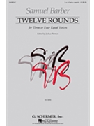 12 Rounds For 3 Or 4 Equal Voices by Barber Samuel for 3-Part Treble