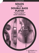 Solos For The Double Bass Player by Various - Zimmerman Oscar - for Accompaniment CD