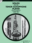 Solos For The Tenor Saxophone Player by Various - Teal Larry - for Accompaniment CD