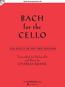 Bach For The Cello by Bach Johann Sebastian - Krane Charles - for Cello w/ Audio