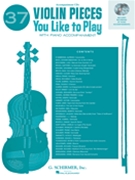 37 Violin Pieces You Like To Play by Various for Enhanced CD