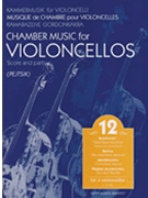 Chamber Music For Violoncellos Volume 12 by Various - Pejtsik Arpad - for Cello Quartet (Vol 12)