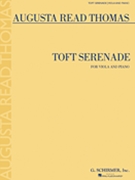 Toft Serenade by Thomas Augusta Read for Viola and Piano